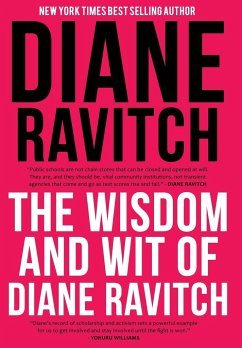 The Wisdom and Wit of Diane Ravitch - Ravitch, Diane