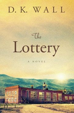 The Lottery - Wall, D. K.