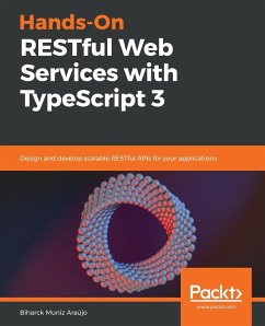 Hands-On RESTful Web Services with TypeScript 3 - Muniz Araújo, Biharck