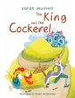 The King and the Cockerel - Bild 1