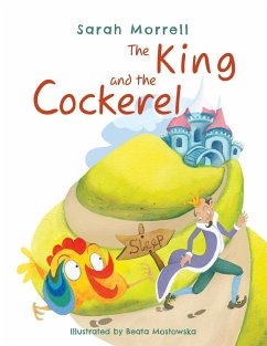 The King and the Cockerel - Morrell, Sarah