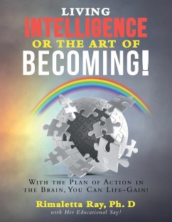 Living Intelligence Or The Art of Becoming! - Ray, Rimaletta