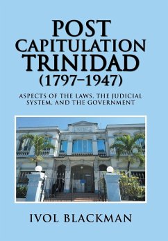 Post Capitulation Trinidad (1797-1947) - Blackman, Ivol