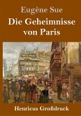 Die Geheimnisse von Paris (Großdruck)