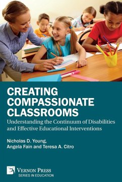 Creating Compassionate Classrooms - Young, Nicholas D.; Fain, Angela C.; Citro, Teresa A.