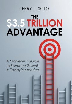 The $3.5 Trillion Advantage - Soto, Terry J.