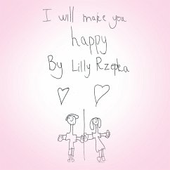 I Will Make You Happy - Rzepka, Lilly