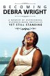 Becoming Debra Wright - Bild 1