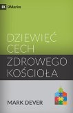 Dziewi¿¿ cech zdrowego ko¿cio¿a (Nine Marks of a Healthy Church) (Polish)