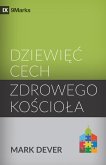 Nine Marks of a Healthy Church / Dziewi¿¿ cech zdrowego ko¿cio¿a