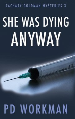 She was Dying Anyway - Workman, P. D.