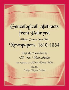 Genealogical Abstracts from Palmyra, Wayne County, New York, Newspapers 1810-1854 - Alstine, S. D. van; Wiles, Harriet
