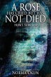 A Rose has Cried but Has Not Died - Bild 1