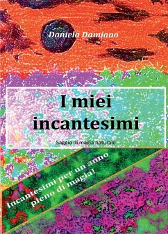 I miei incantesimi - Damiano, Daniela