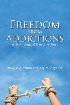 Freedom from Addictions - Quirk, Douglas A; Reynolds, Reg M