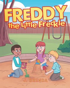 Freddy the Little Freckle - Brenda, J.