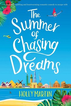 The Summer of Chasing Dreams - Martin, Holly