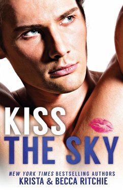 Kiss The Sky SPECIAL EDITION - Ritchie, Krista; Ritchie, Becca