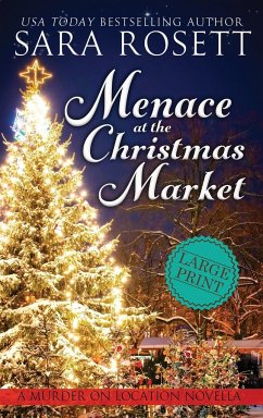 Menace at the Christmas Market - Rosett, Sara
