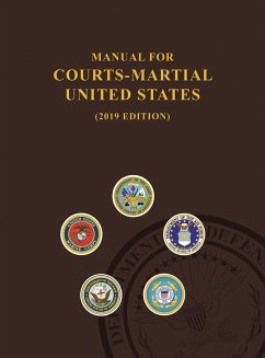 Manual for Courts-Martial, United States 2019 edition - United States Department Of Defense; Jsc Military Justice