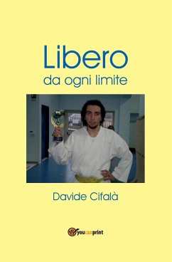 Libero da ogni limite - Cifalà, Davide