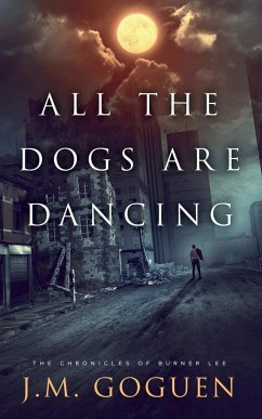 All the Dogs are Dancing - Goguen, J. M.