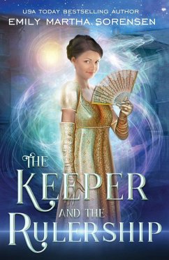 The Keeper and the Rulership - Sorensen, Emily Martha