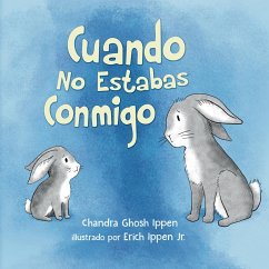 Cuando No Estabas Conmigo - Ghosh Ippen, Chandra