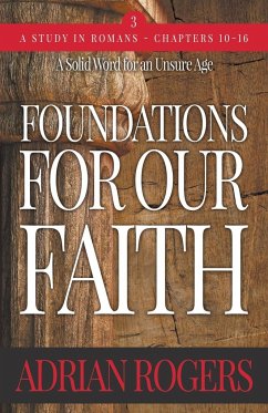 Foundations For Our Faith (Volume 3; 2nd Edition) - Rogers, Adrian