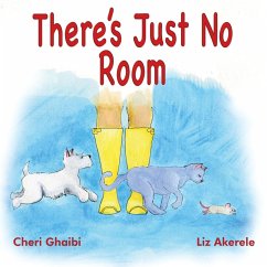 There's just no room - Ghaibi, Cheri; Akerele, Liz