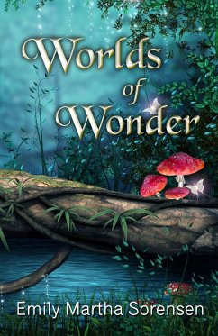 Worlds of Wonder - Sorensen, Emily Martha