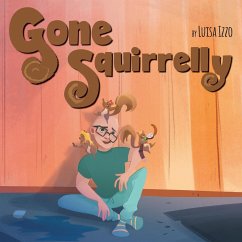 Gone Squirrelly - Izzo, Luisa