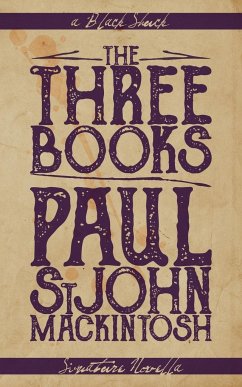 The Three Books - Mackintosh, Paul Stjohn