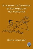 Nthanthi za Chitonga za Kusambizgiya ndi Kutauliya Nthanthi za Chitonga za Kusambizgiya ndi Kutauliya