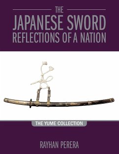 The Japanese Sword - Reflections of a Nation - Perera, Rayhan