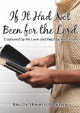 If It Had Not Been for the Lord If It Had Not Been for the Lord
