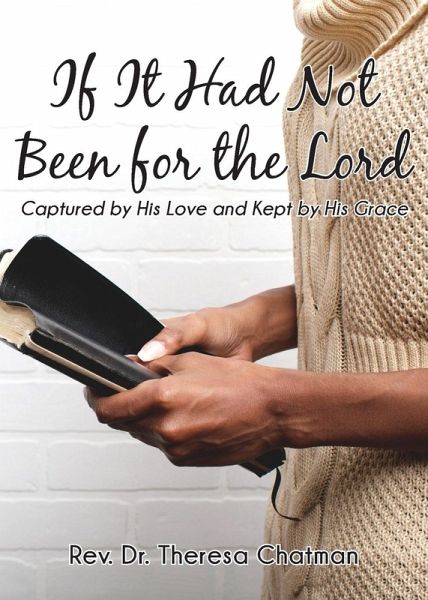If It Had Not Been for the Lord If It Had Not Been for the Lord
