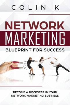 Network Marketing Blueprint for Success - K, Colin