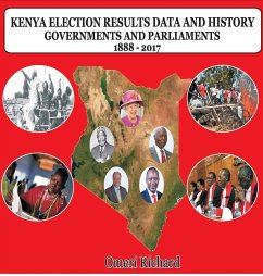 KENYA ELECTION RESULTS DATA AND HISTORY 1888 - 2017 - Omeri, Richard Ing'wali