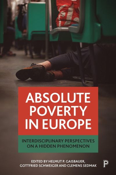 Absolute Poverty in Europe (eBook, ePUB) Absolute Poverty in Europe (eBook, ePUB)