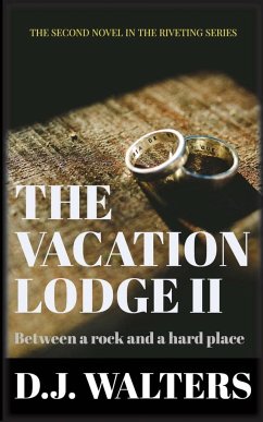 The Vacation Lodge II - Walters, D J