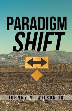 Paradigm Shift - Wilson, Johnny Jr. M.