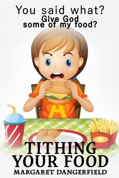 Tithing Your Food - Dangerfiel, Margaret