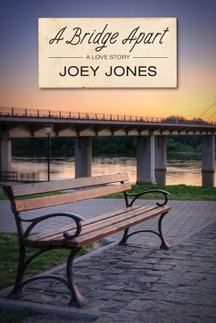 A Bridge Apart - Jones, Joey