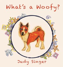 What's a Woofy? - Singer, Judy