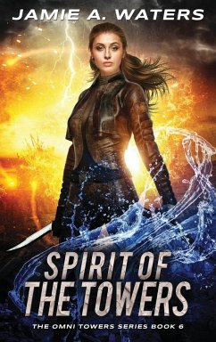 Spirit of the Towers - Waters, Jamie A.