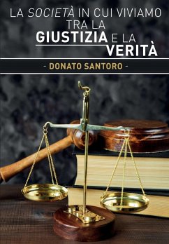 Cover La società in cui viviamo tra la giustizia e la verità