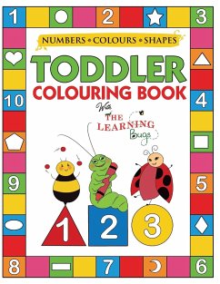 My Numbers, Colours and Shapes Toddler Colouring Book with The Learning Bugs - The Learning Bugs