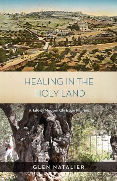 Healing in the Holy Land - Natalier, Glen Reginald