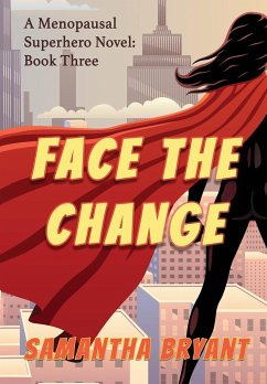 Face the Change - Bryant, Samantha